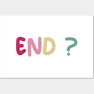 END? Posters and Art